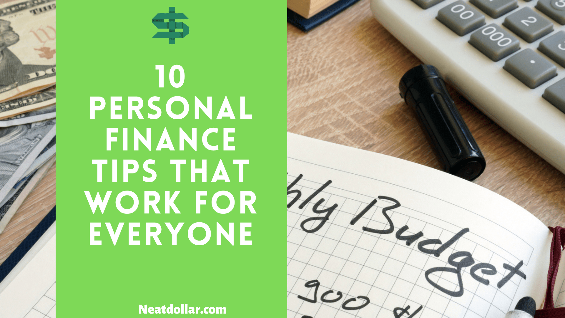 10-personal-finance-tips-that-work-for-everyone-neat-dollar