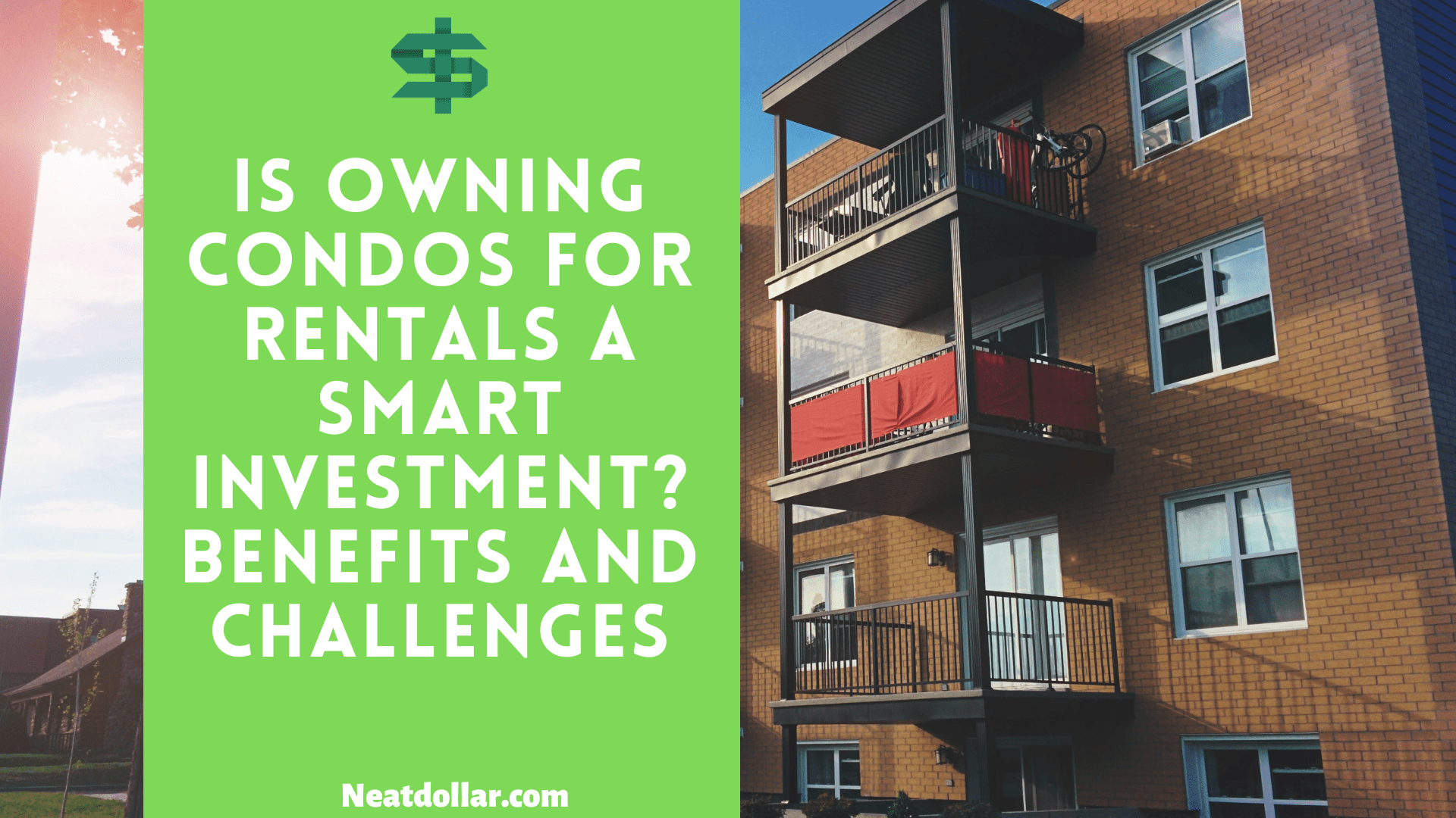 Is Owning Condos for Rentals a Smart Investment? Benefits And