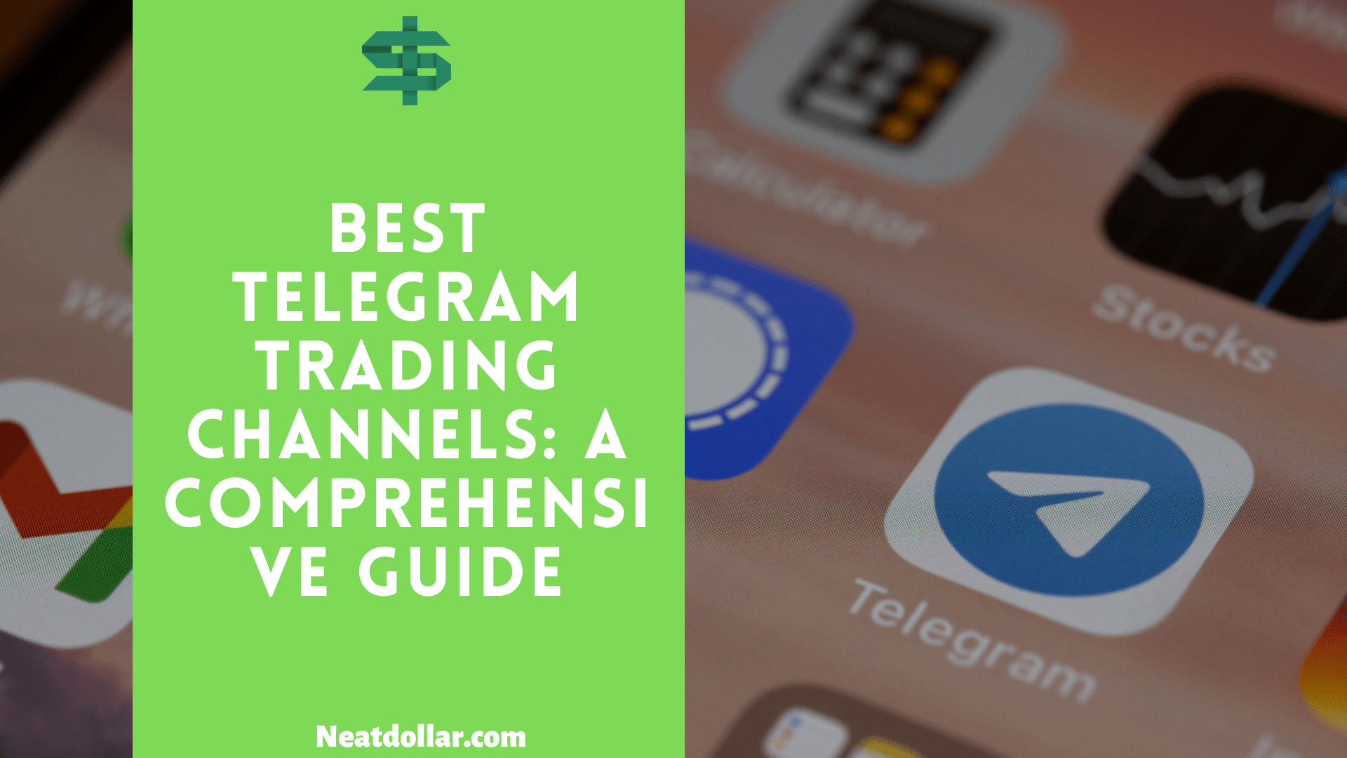 Best Telegram Trading Channels: A Comprehensive Guide - Neat Dollar