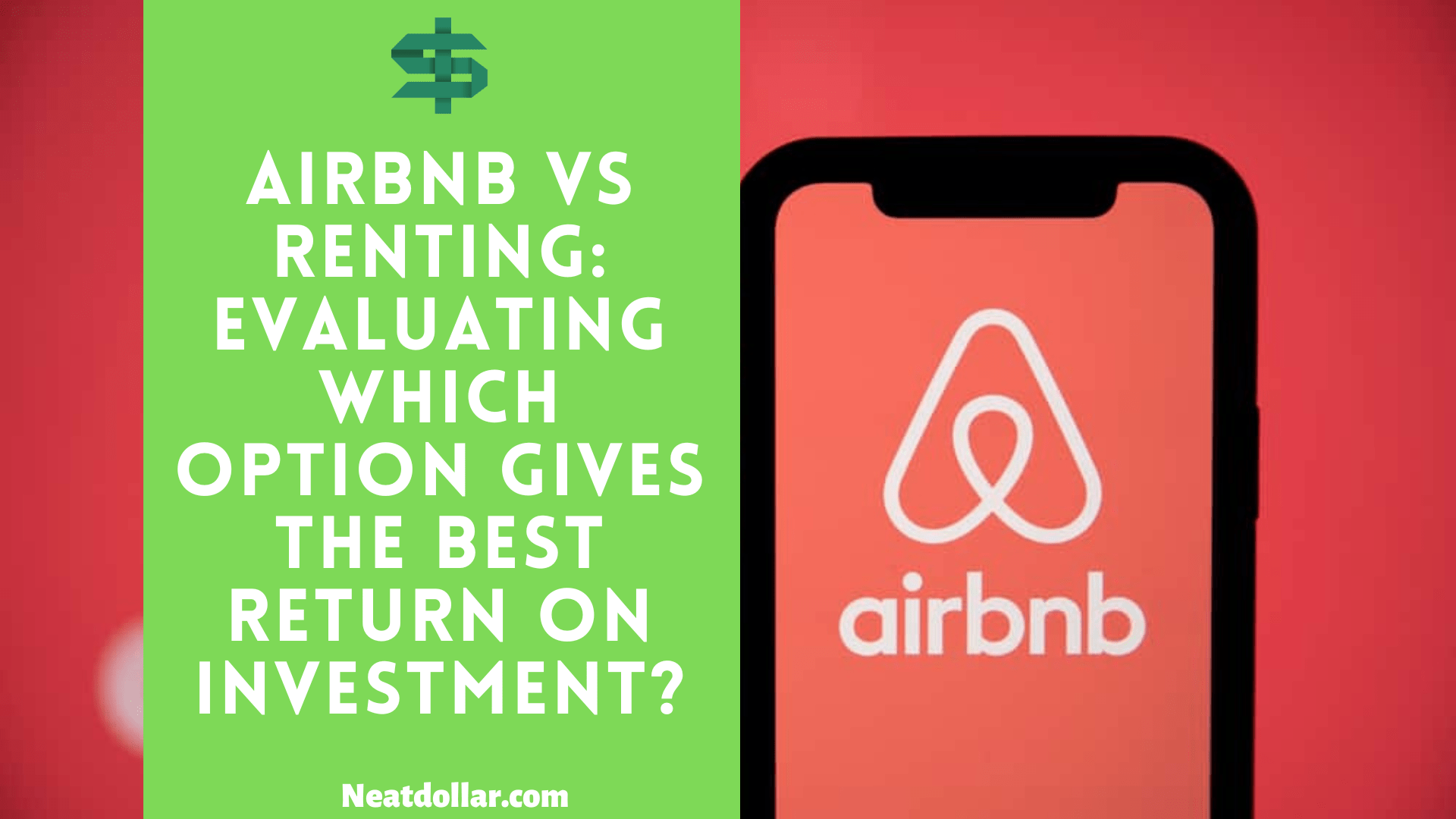 Airbnb Vs Renting: Evaluating Which Option Gives The Best Return On ...